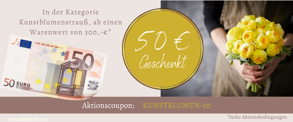 Kunstblumenstrauß aktion 50 euro geschenkt bei dekotreff...
